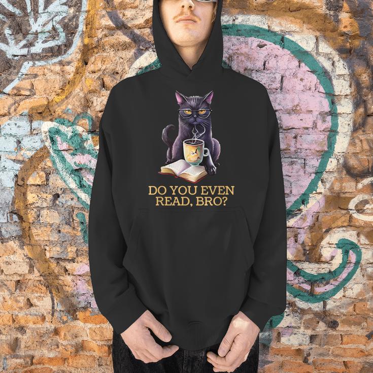 DO YOU EVEN READ BRO Cat Lover's Reading Books Men Hoodie DO YOU EVEN READ BRO Cat Lover's Reading Books Men Hoodie