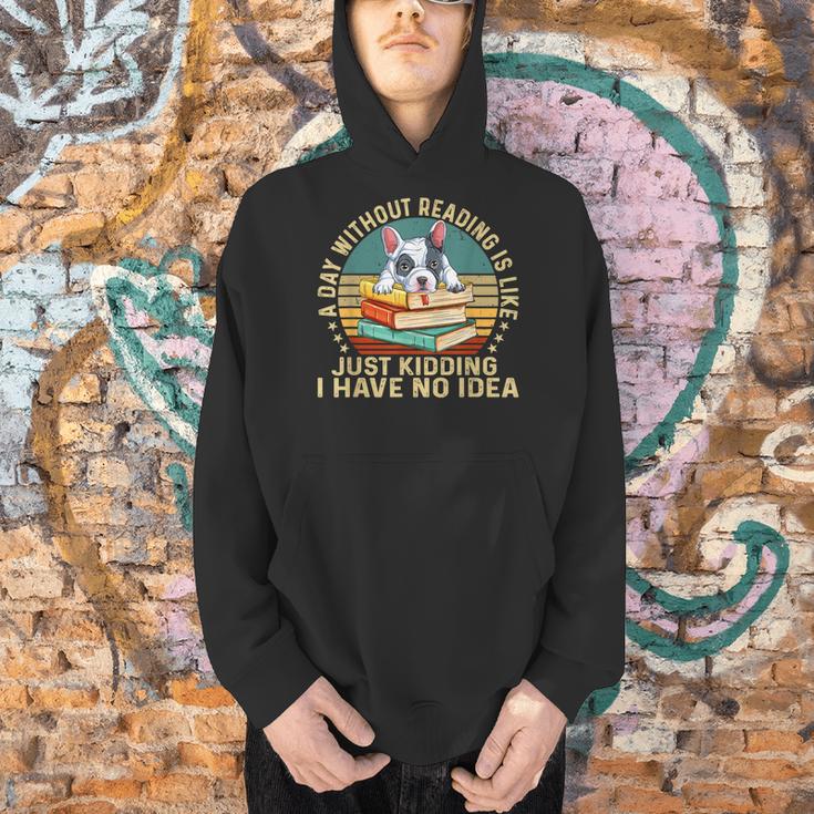 French Bulldog A Day Without Reading Is Like Book Vintage For Men Women Kids Men Hoodie French Bulldog A Day Without Reading Is Like Book Vintage For Men Women Kids Men Hoodie
