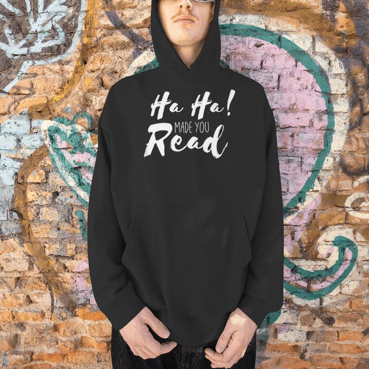 Ha Ha Made You Read Reading Teacher Librarian Book Men Hoodie
