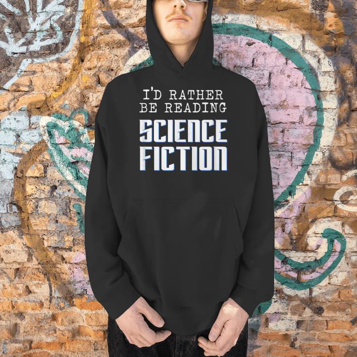 I'd Rather Be Reading Science Fiction Sci Fi Book Reader Men Hoodie