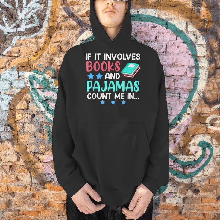 If It Involves Books And Pajamas Bookworm Books Men Hoodie