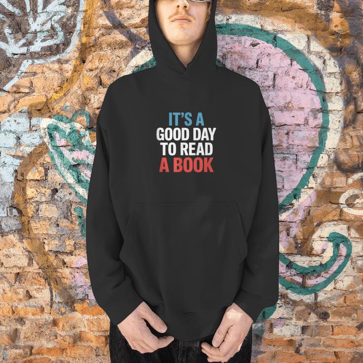 Its A Good Day To Read A Book Saying Men Hoodie
