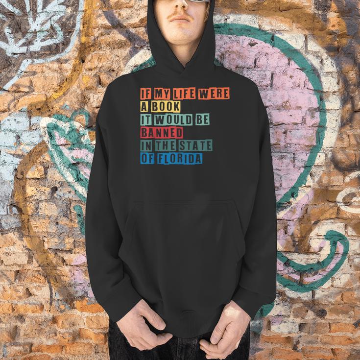 If My Life Was A Book It Would Be Banned In Florida Men Hoodie