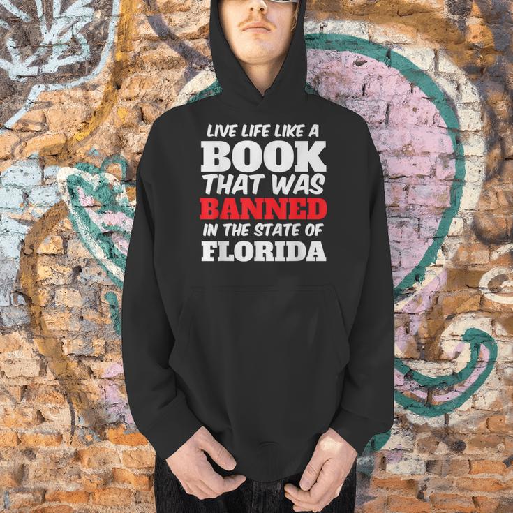 Live Life Like A Book Banned In The State Of Florida Men Hoodie