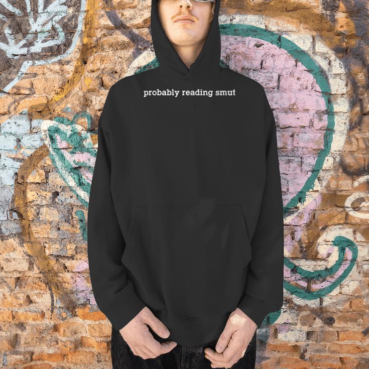 Probably Reading Smut Spicy Book Lover Smutty Romance Men Hoodie