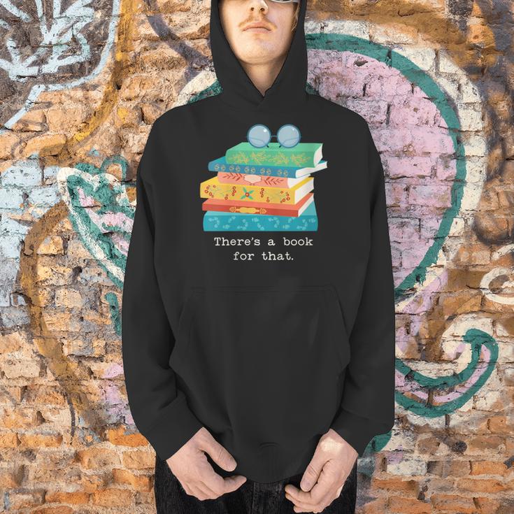 There's A Book For That Geek Trendy Nerdy Men Hoodie