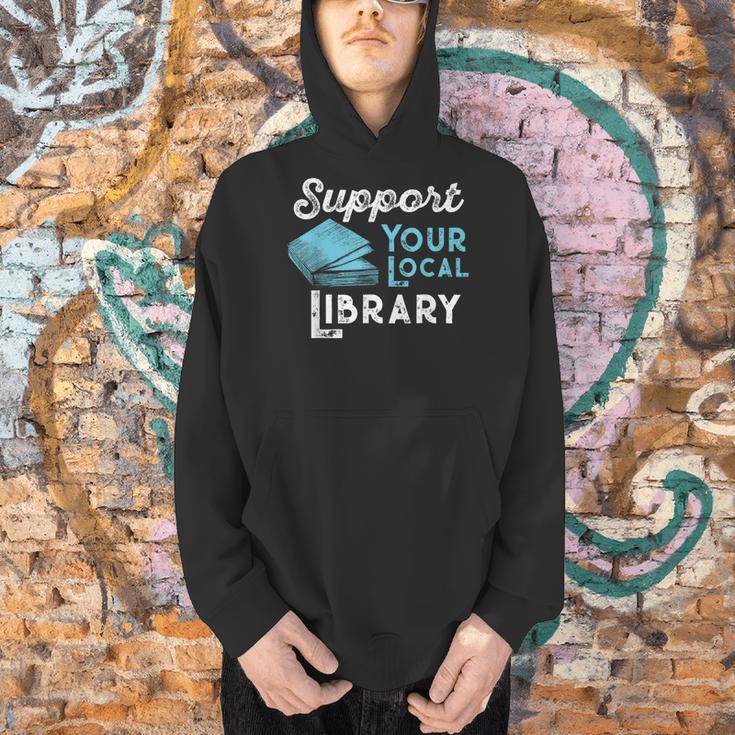 Support Your Local Library For Book Lovers And Readers Men Hoodie Support Your Local Library For Book Lovers And Readers Men Hoodie
