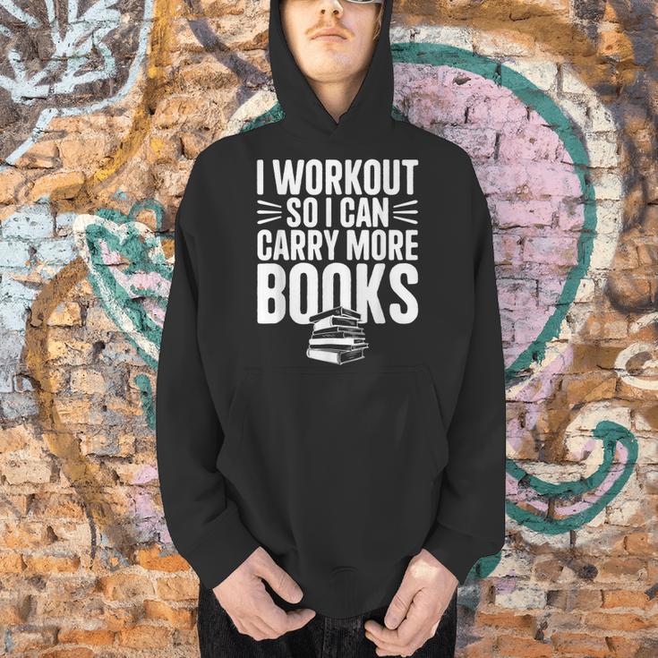 I Workout So I Can Carry More Books Gym Reader Men Hoodie