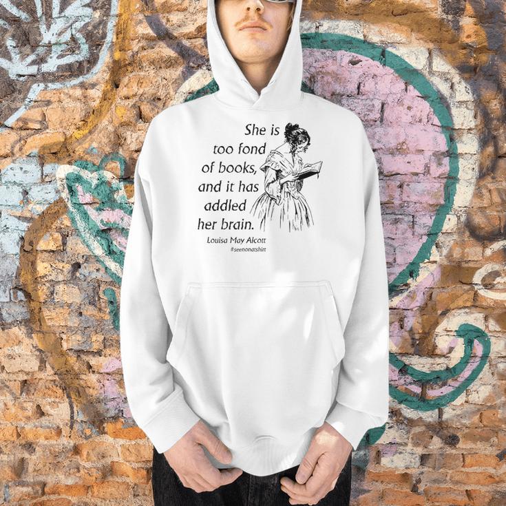 Cool Too Fond Of Books Louisa May Alcott Quote T-Shirt Men Hoodie Cool Too Fond Of Books Louisa May Alcott Quote T-Shirt Men Hoodie