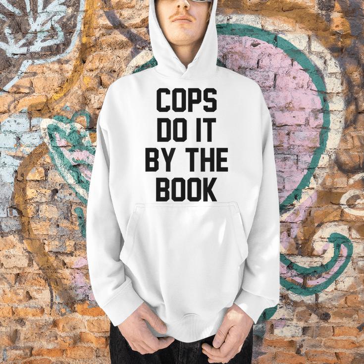 Cops Do It By The Book Men Hoodie Cops Do It By The Book Men Hoodie
