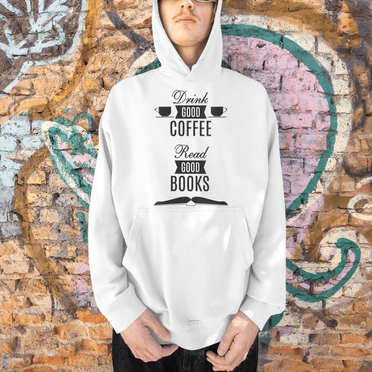 Drink Good Coffee Read Good Books Daily Ritual Men Hoodie Drink Good Coffee Read Good Books Daily Ritual Men Hoodie