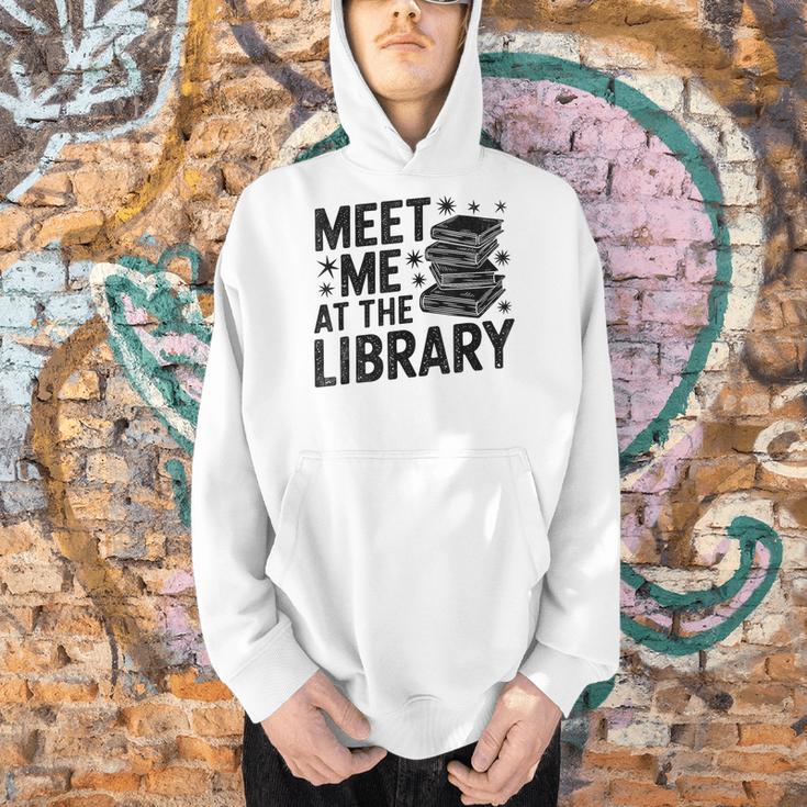 Meet Me At The Library Librarian Book Reading Books Men Hoodie Meet Me At The Library Librarian Book Reading Books Men Hoodie