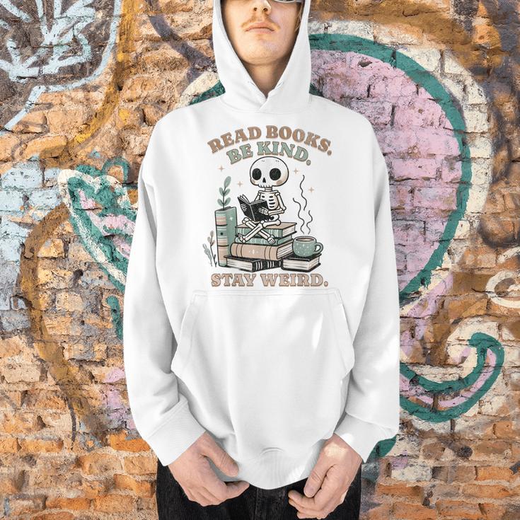 Read Books Be Kind Stay Weird Skeleton Reading Book Lover Men Hoodie Read Books Be Kind Stay Weird Skeleton Reading Book Lover Men Hoodie