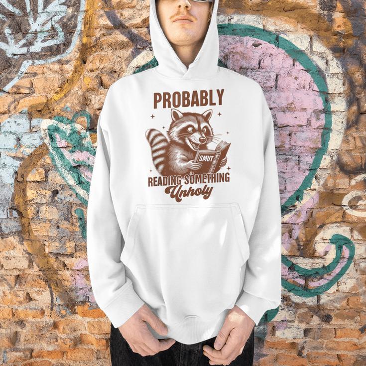 Smut Book Reader Racoon Probably Reading Something Unholy Men Hoodie Smut Book Reader Racoon Probably Reading Something Unholy Men Hoodie