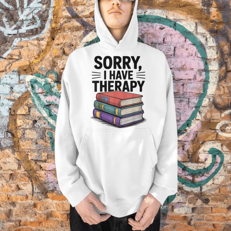 Sorry I Have Therapy Bookworm Bibliophile Reading Men Hoodie