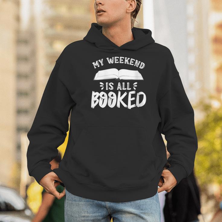 My Weekend Is All Booked Bookworm Book Nerd Reading Men Hoodie