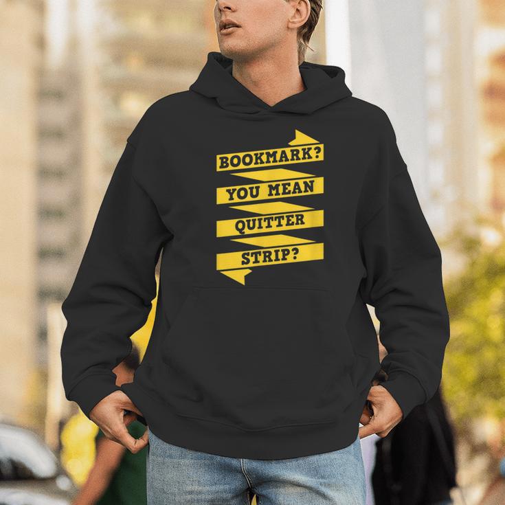 Bookmark You Mean Quitter Strip Literary Book Reading Men Hoodie