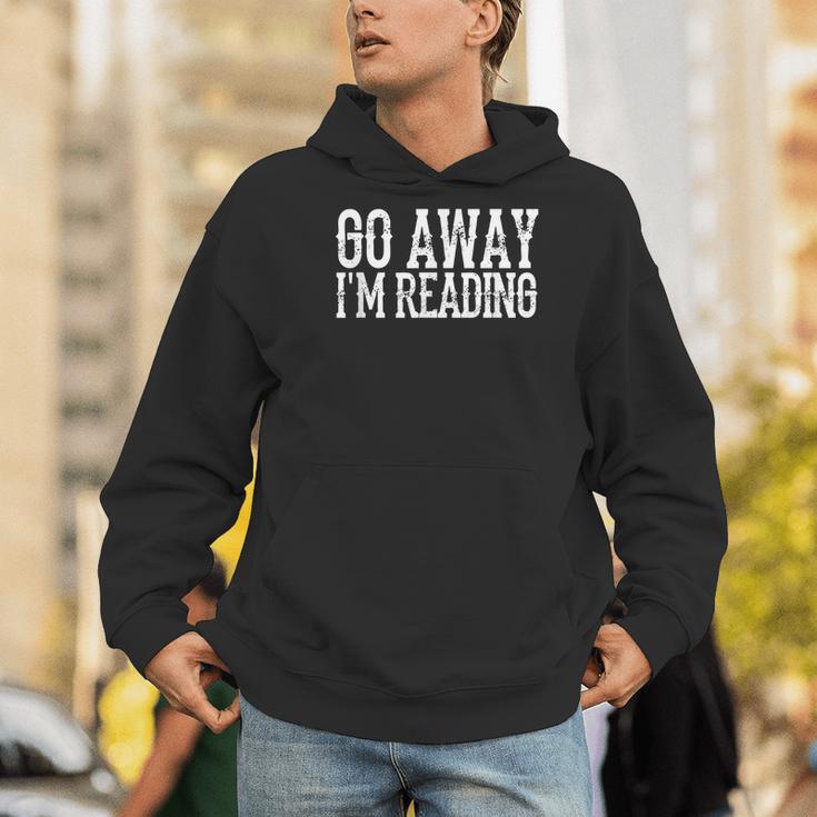 Go Away I'm Reading Book Reader Bookworm Bibliophile Men Hoodie