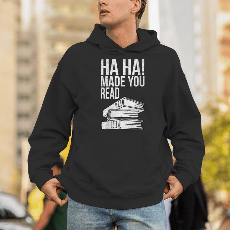 Ha Ha Made You Read Teacher Reading Book Lover Men Hoodie Ha Ha Made You Read Teacher Reading Book Lover Men Hoodie