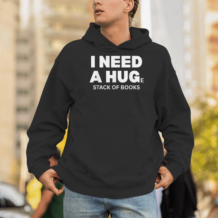 I Need a Hug Huge Stack Of Books Reading Book Lover Men Hoodie