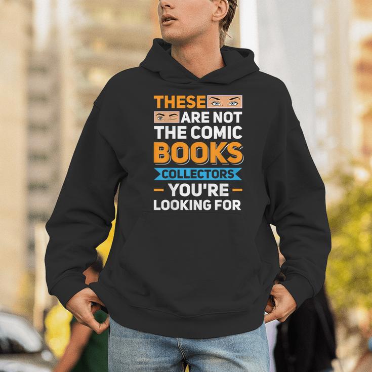 Are Not The Comic Books Collectors You'Re Looking For Men Hoodie Are Not The Comic Books Collectors You'Re Looking For Men Hoodie