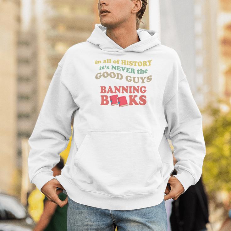 In All History It's Never Good Guys Banning Books Reading Men Hoodie In All History It's Never Good Guys Banning Books Reading Men Hoodie