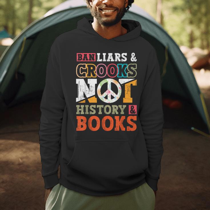 Ban Liars And Crooks Not History And Books Banned Book Lover Men Hoodie Ban Liars And Crooks Not History And Books Banned Book Lover Men Hoodie