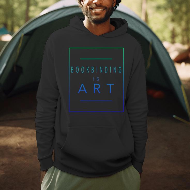 Bookbinding Is Art Books Aesthetic Hobby Men Hoodie
