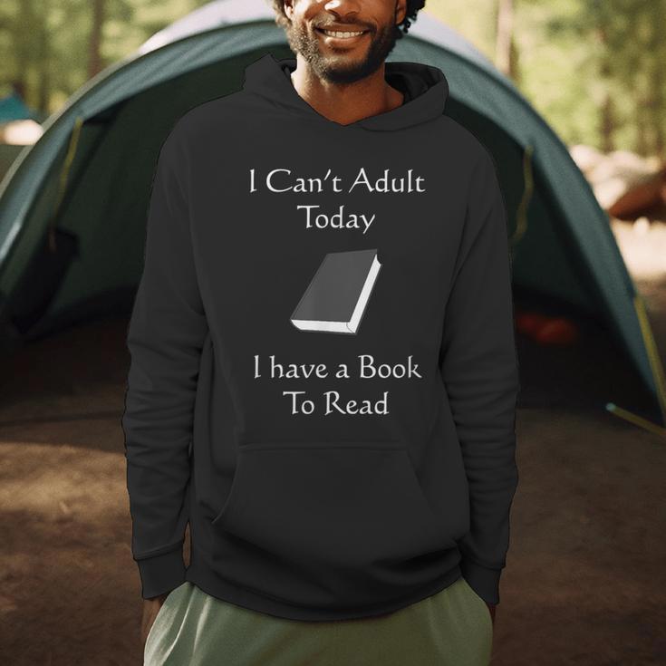 I Can't Adult Today I Have A Book To Read T-Shirt Men Hoodie