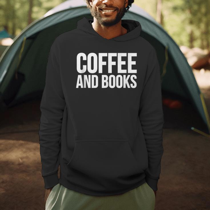 Coffee Book Lover Coffee And Books Men Hoodie