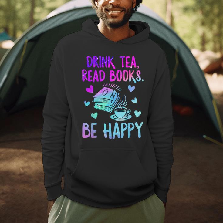 Drink Tea Read Books Be Happy Tea Lover Bookworm Librarian Men Hoodie Drink Tea Read Books Be Happy Tea Lover Bookworm Librarian Men Hoodie