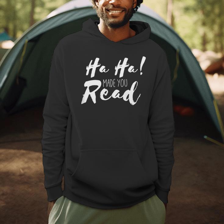 Ha Ha Made You Read Reading Teacher Librarian Book Men Hoodie