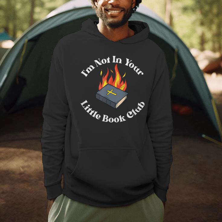 I'm Not In Your Little Book Club Anti Religion Meme Men Hoodie I'm Not In Your Little Book Club Anti Religion Meme Men Hoodie