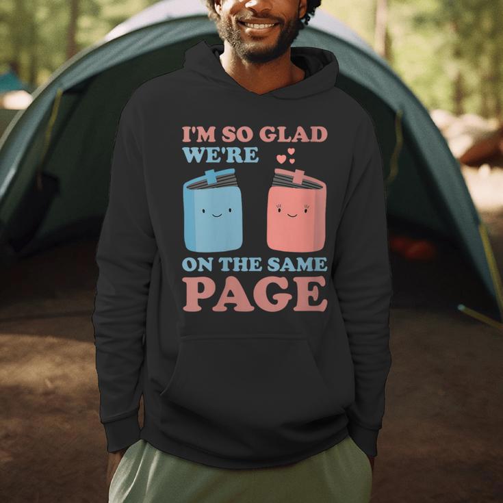 I'm So Glad We'Re On The Same Page Book Lover Writer Men Hoodie I'm So Glad We'Re On The Same Page Book Lover Writer Men Hoodie