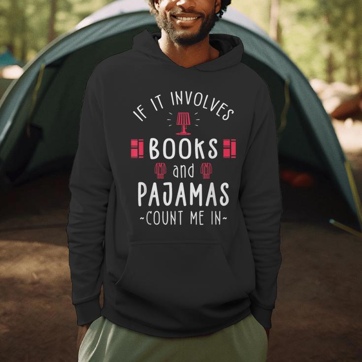 If It Involves Books And Pajamas Book Lover & Reading Men Hoodie If It Involves Books And Pajamas Book Lover & Reading Men Hoodie