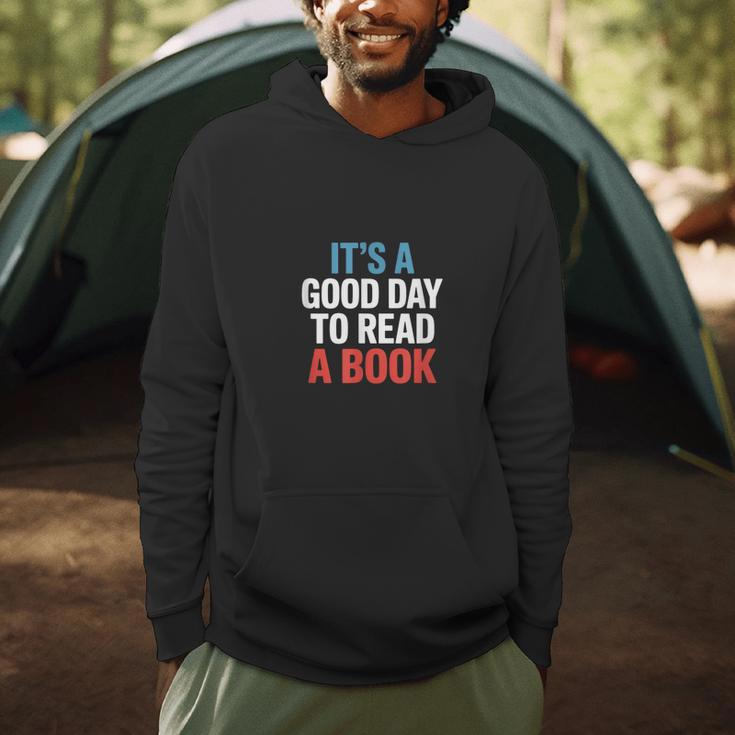 Its A Good Day To Read A Book Saying Men Hoodie