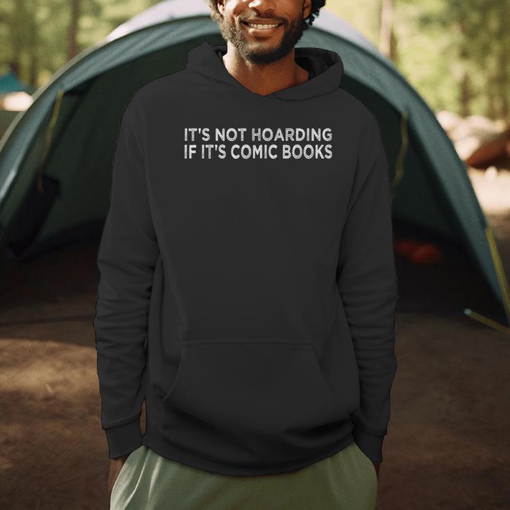 It's Not Hoarding If It's Comic Books Reader Collector Lover Men Hoodie It's Not Hoarding If It's Comic Books Reader Collector Lover Men Hoodie