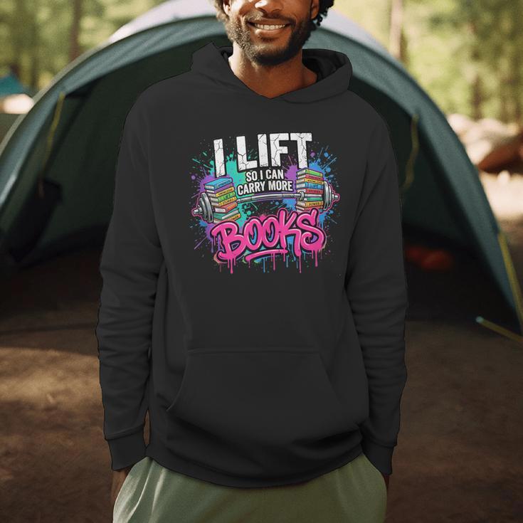 I Lift So I Can Carry More Books Reader Librarian Men Hoodie