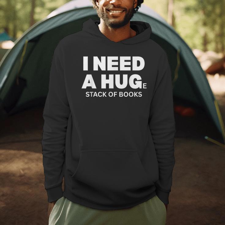 I Need a Hug Huge Stack Of Books Reading Book Lover Men Hoodie
