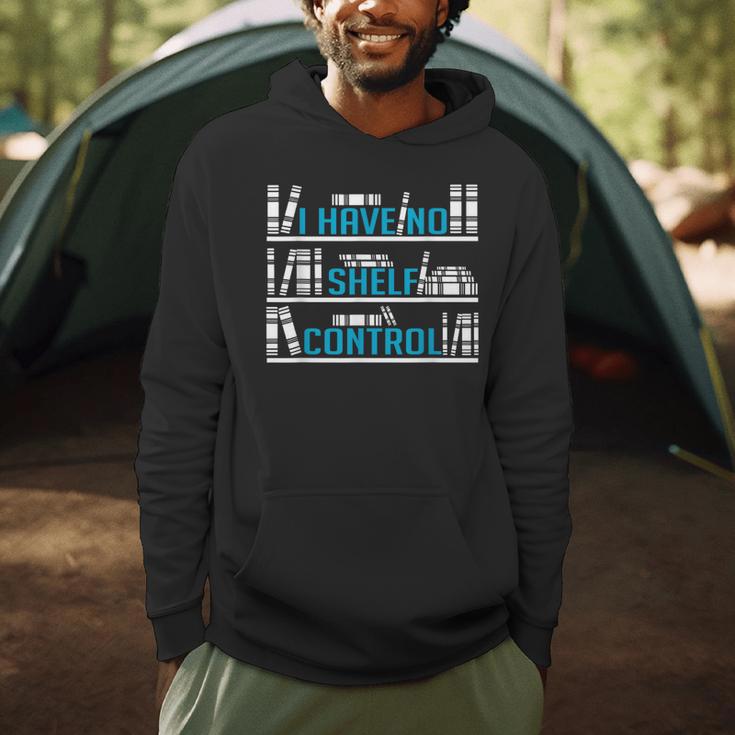 I Have No Shelf Control Readers And Book Lovers Men Hoodie I Have No Shelf Control Readers And Book Lovers Men Hoodie