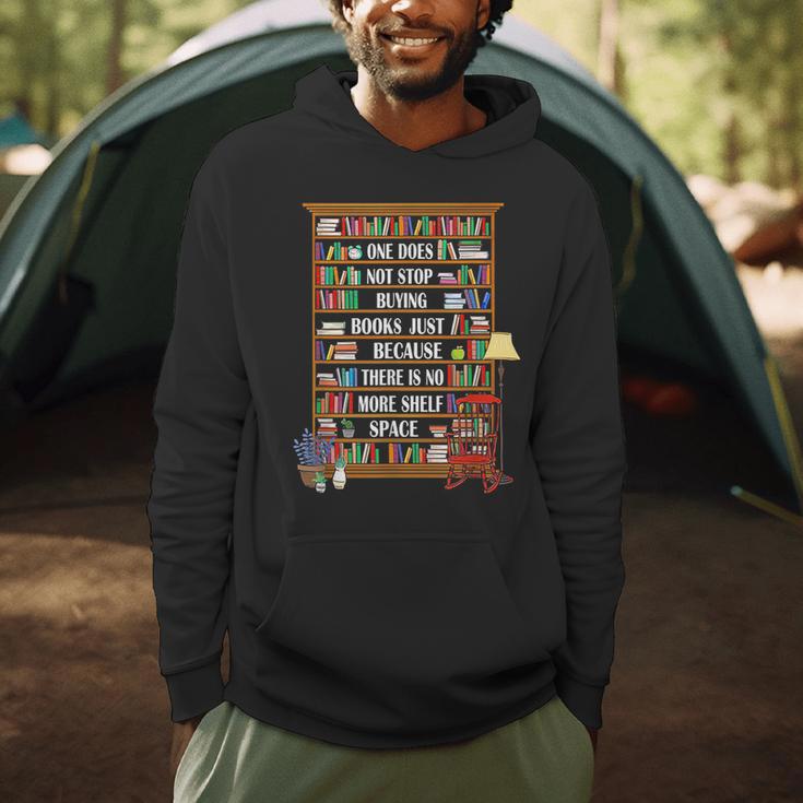 One Does Not Stop Buying Books Just Because There Is No More Men Hoodie One Does Not Stop Buying Books Just Because There Is No More Men Hoodie