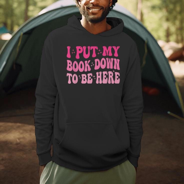 i Put My Book Down To Be Here Men Hoodie i Put My Book Down To Be Here Men Hoodie