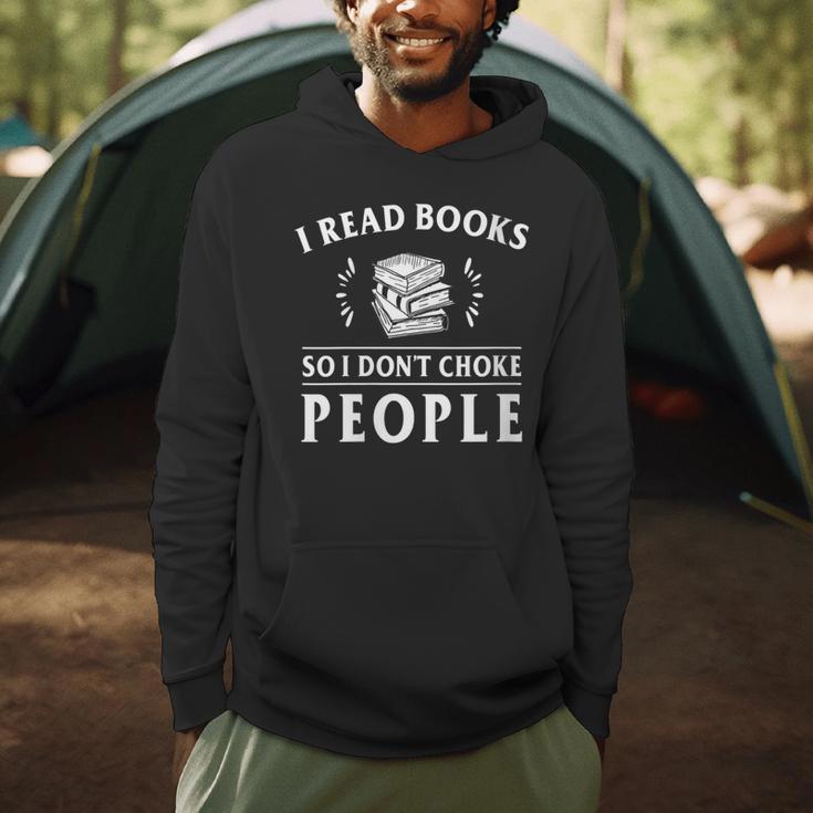 I Read Books So I Do Not Choke People Reading Bookworm Men Hoodie I Read Books So I Do Not Choke People Reading Bookworm Men Hoodie