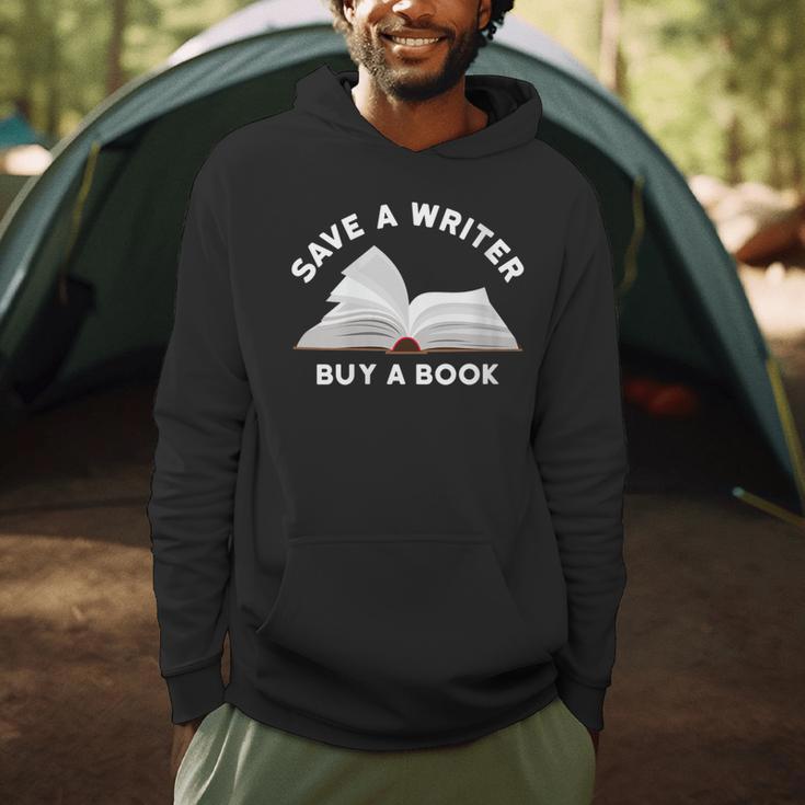 Save a Writer Buy a Book Published Author Writer Men Hoodie Save a Writer Buy a Book Published Author Writer Men Hoodie