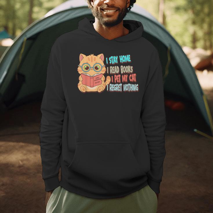 Stay Home Read Books Pet My Cat Regret Nothing Cats Book Men Hoodie Stay Home Read Books Pet My Cat Regret Nothing Cats Book Men Hoodie