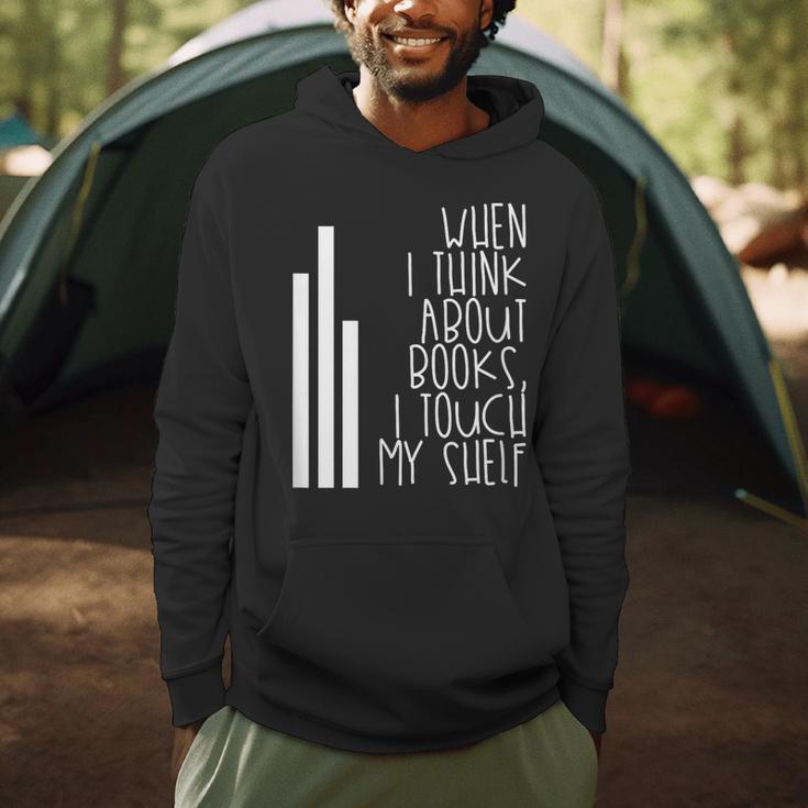 When I Think About Books I Touch My Shelf Reading T-Shirt Men Hoodie