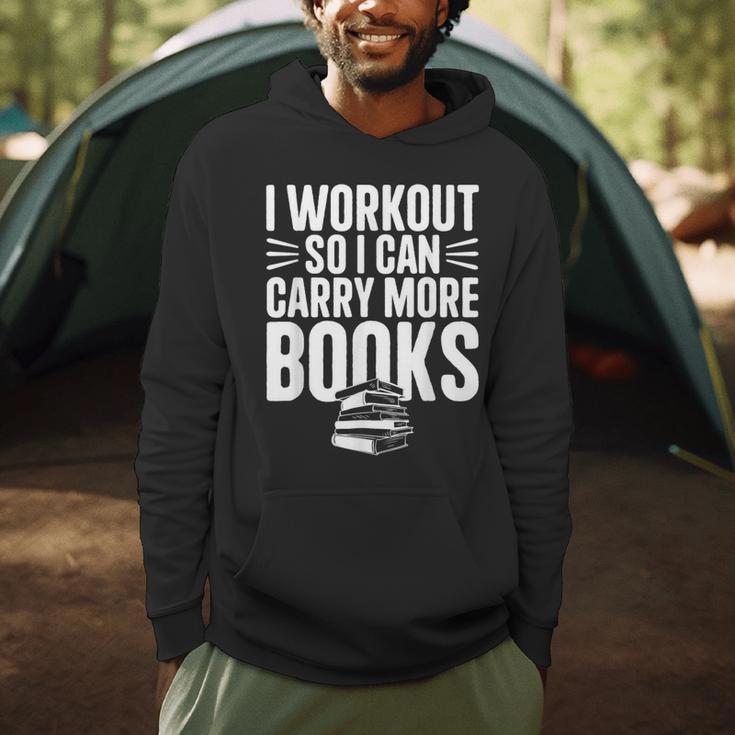 I Workout So I Can Carry More Books Gym Reader Men Hoodie