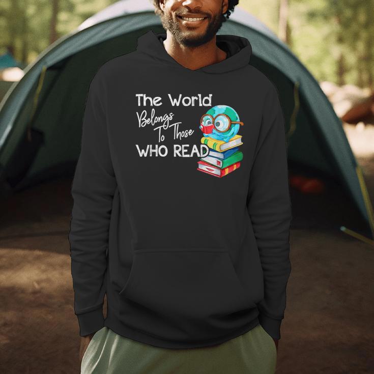 World Belongs To Those Who Read Book Reading Lovers Bookish Men Hoodie