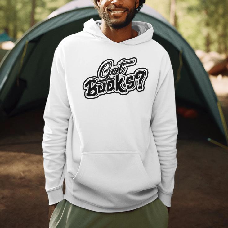 Got Books History And Literature Bookmark Reading Books Men Hoodie