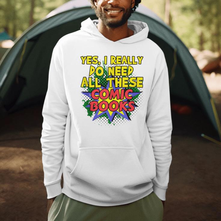 Comic Book Fan Reader I Need All These Comic Books Men Hoodie